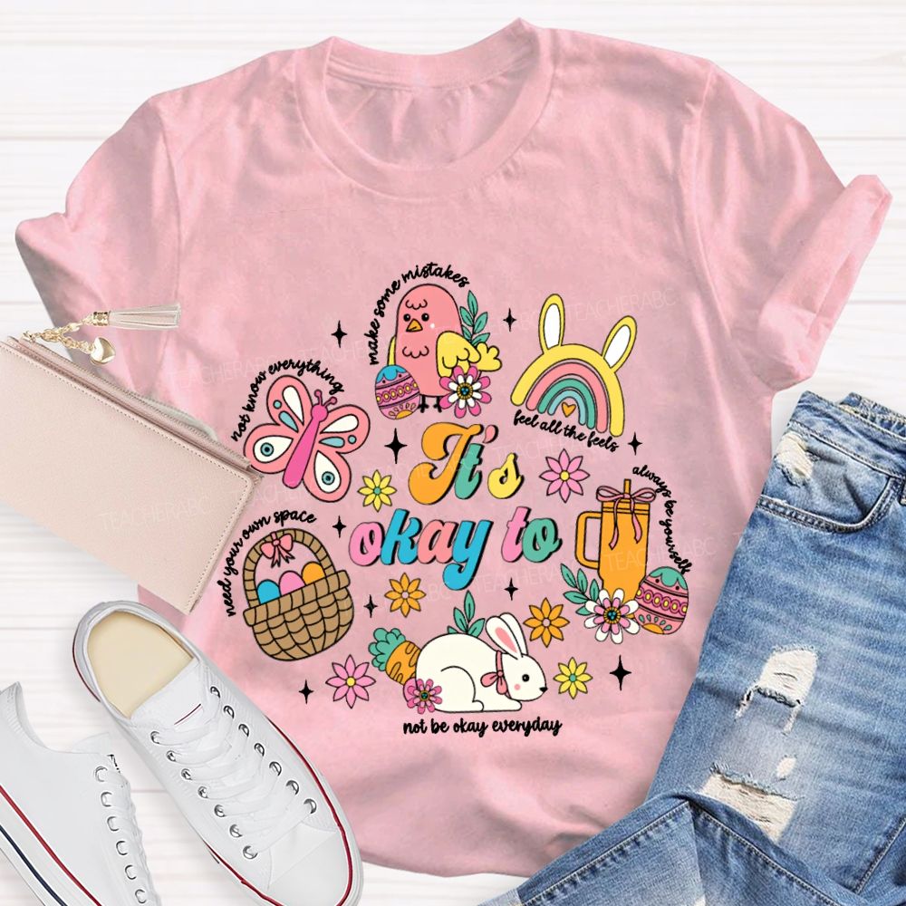 It'S Okay To Feel All The Feels Needs Your Own Space Teacher T-shirt
