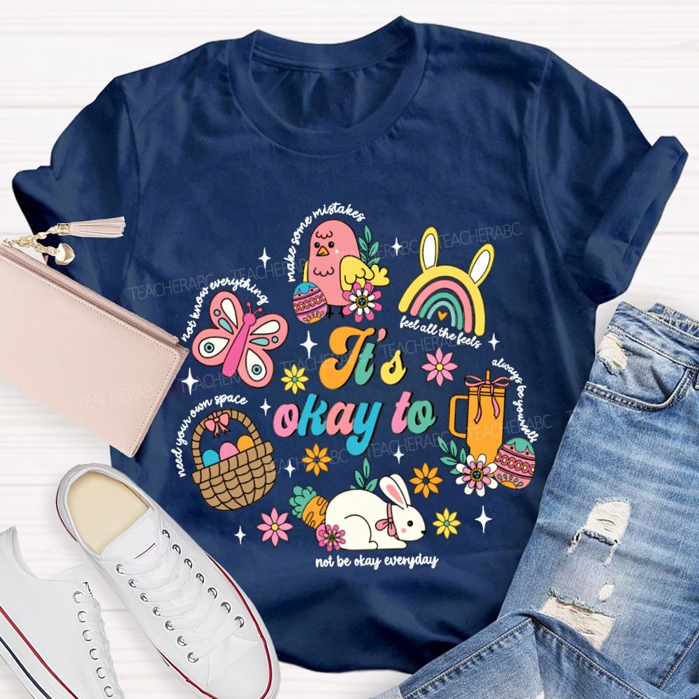 It'S Okay To Feel All The Feels Needs Your Own Space Teacher T-shirt
