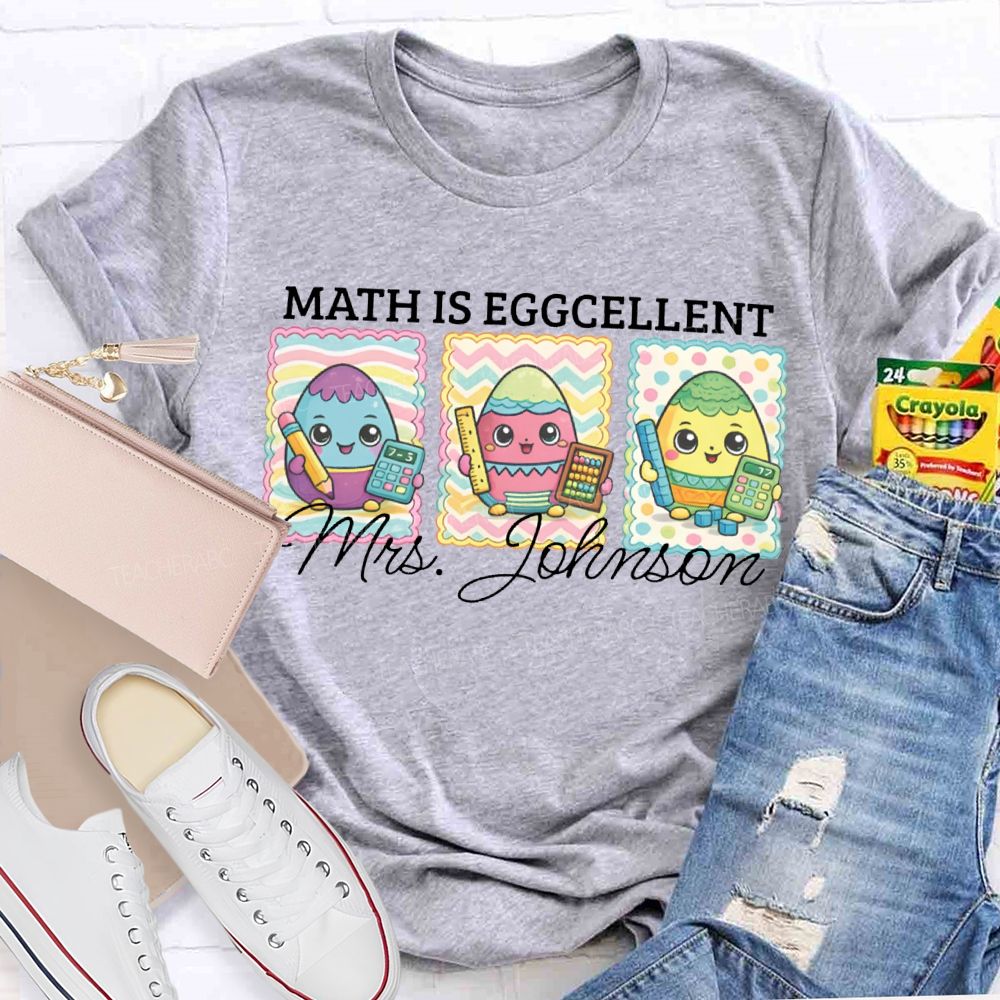 Personalized Name Math Is Eggcellent Math Teacher T-shirt