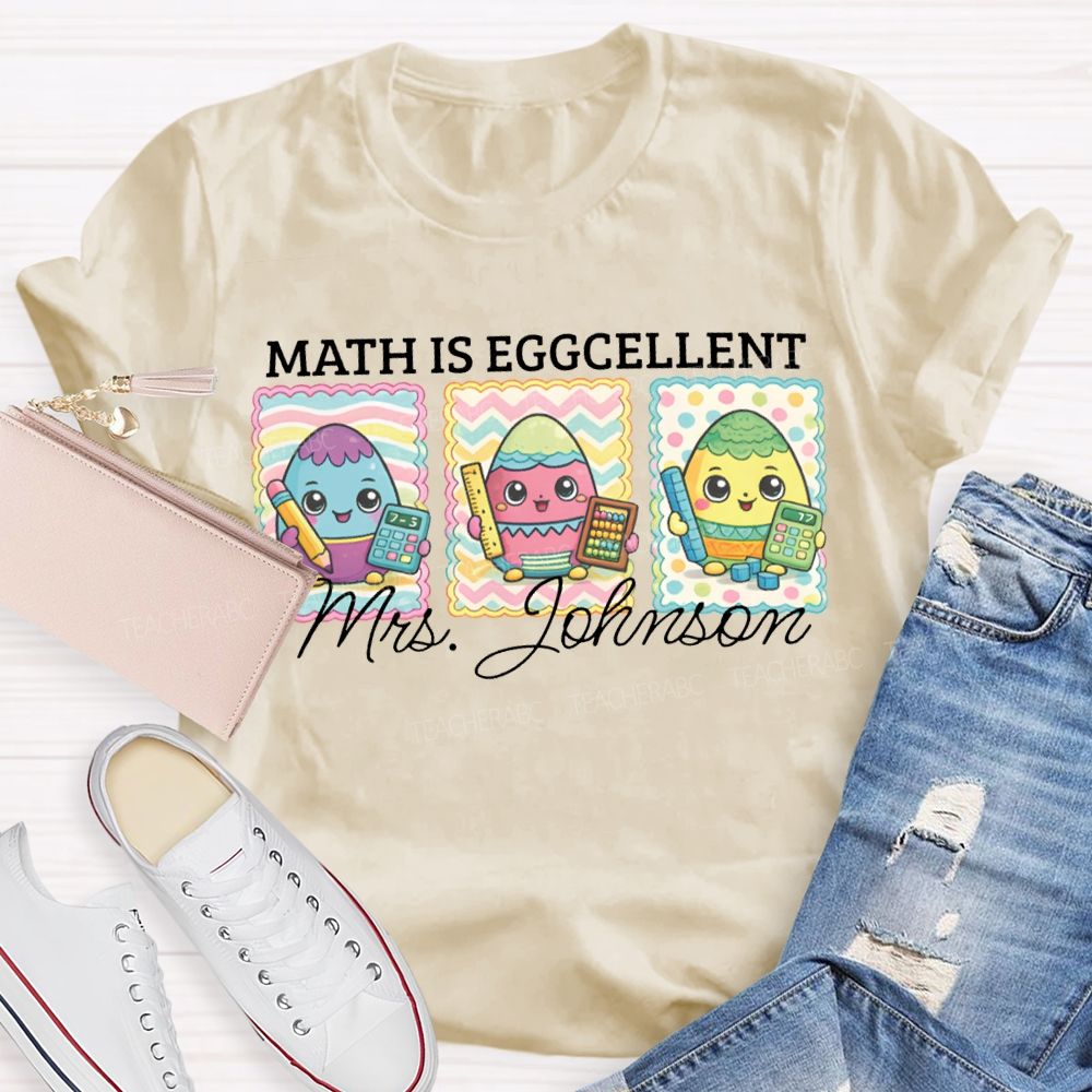 Personalized Name Math Is Eggcellent Math Teacher T-shirt