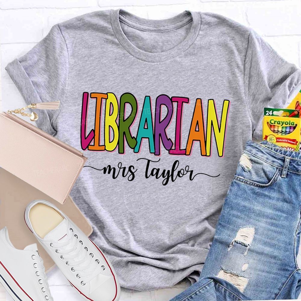 Personalized Name Librarian Colorful Letters Graphics Teacher T-shirt