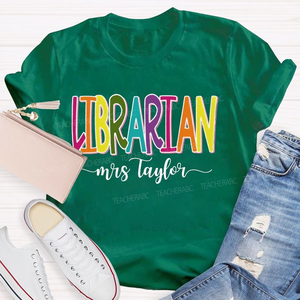 Personalized Name Librarian Colorful Letters Graphics Teacher T-shirt