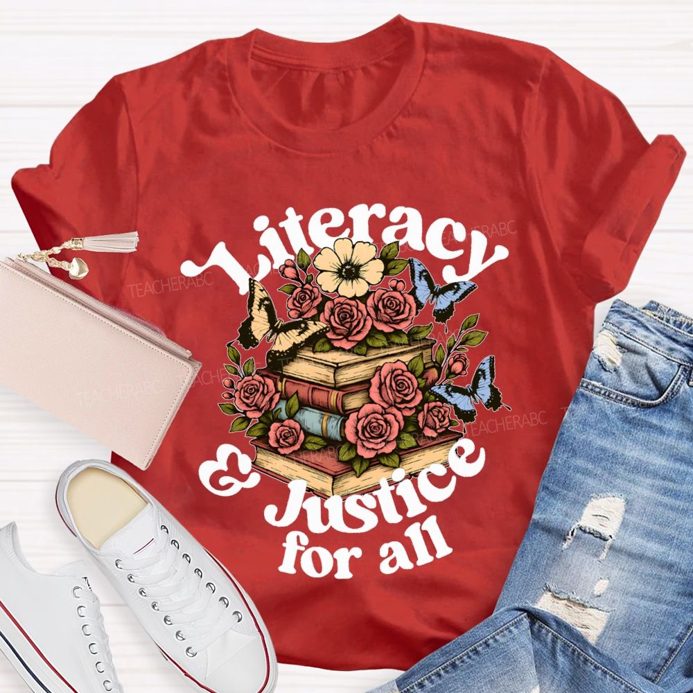 Literacy And Justice For All Flowers And Books Teacher T-shirt