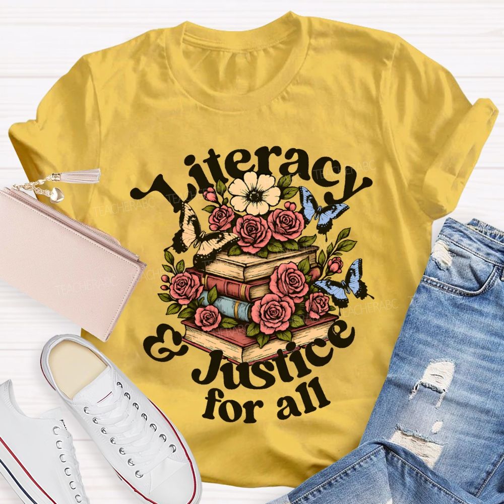 Literacy And Justice For All Flowers And Books Teacher T-shirt