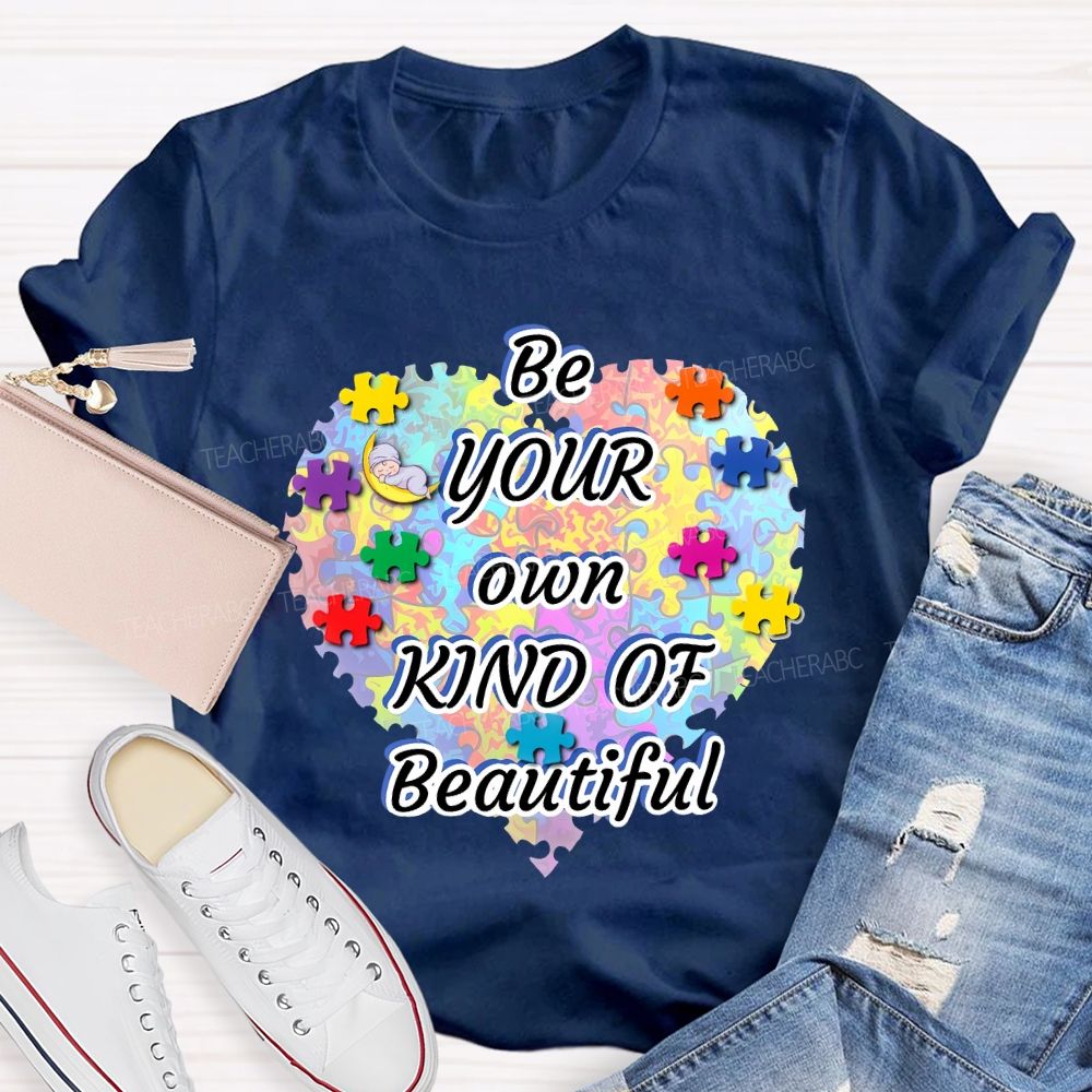 Be Your Own Kind Of Beautiful Love Puzzle  Teacher T-shirt