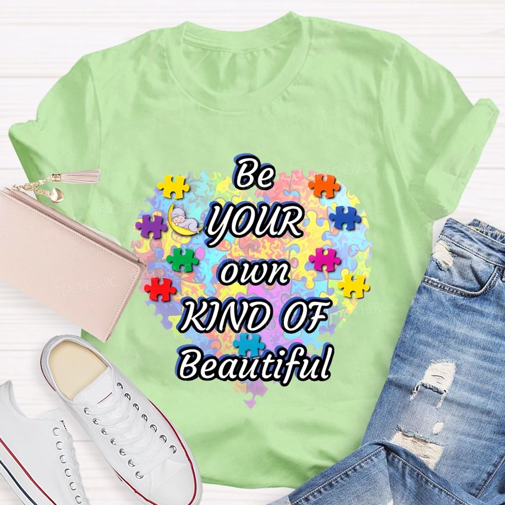 Be Your Own Kind Of Beautiful Love Puzzle  Teacher T-shirt