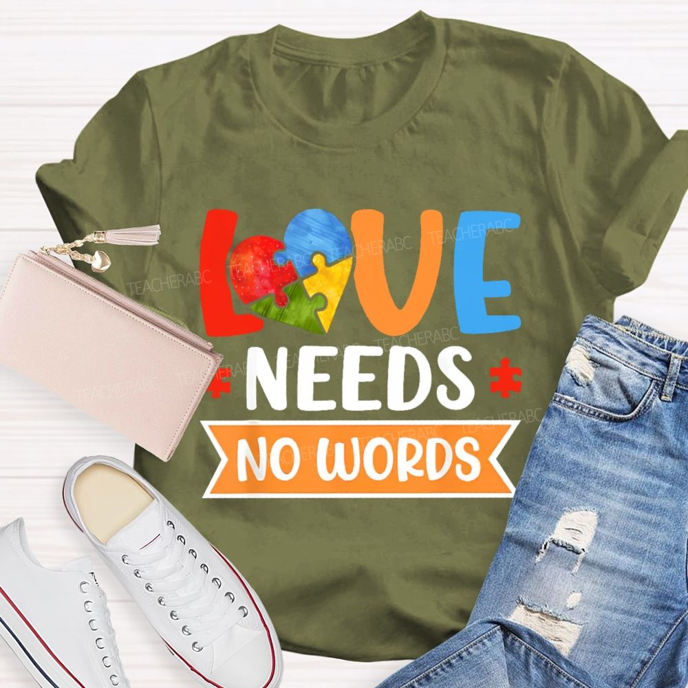 Love Needs No Words Love Puzzle Teacher T-shirt