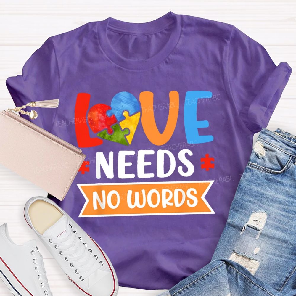 Love Needs No Words Love Puzzle Teacher T-shirt