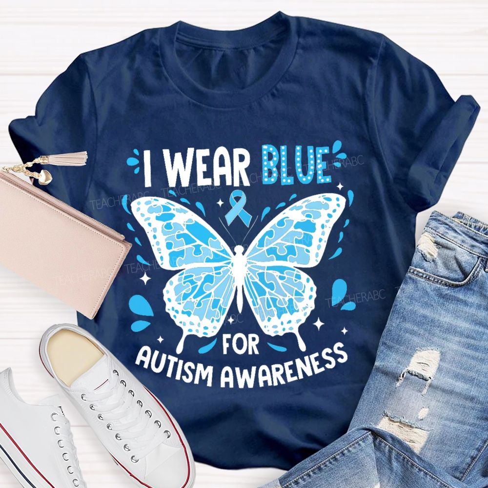 I Wear Blue For Autism Awareness Puzzle Piece Butterfly  Teacher T-shirt