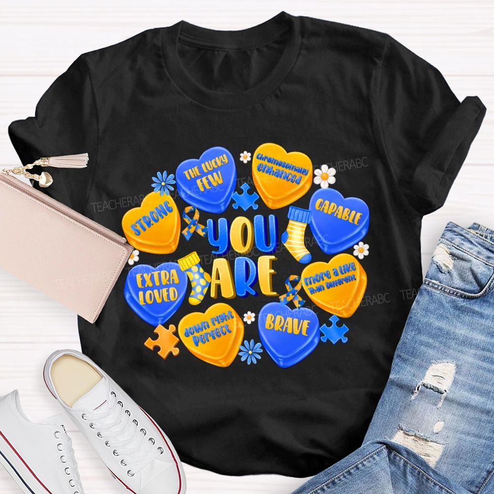 You Are Strong Extra Loved Teacher T-Shirt