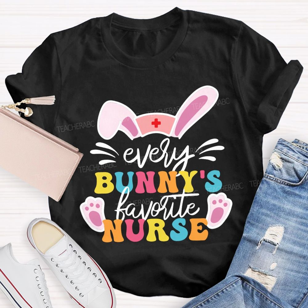 Every Bunny'S Favorite Nurse T-shirt