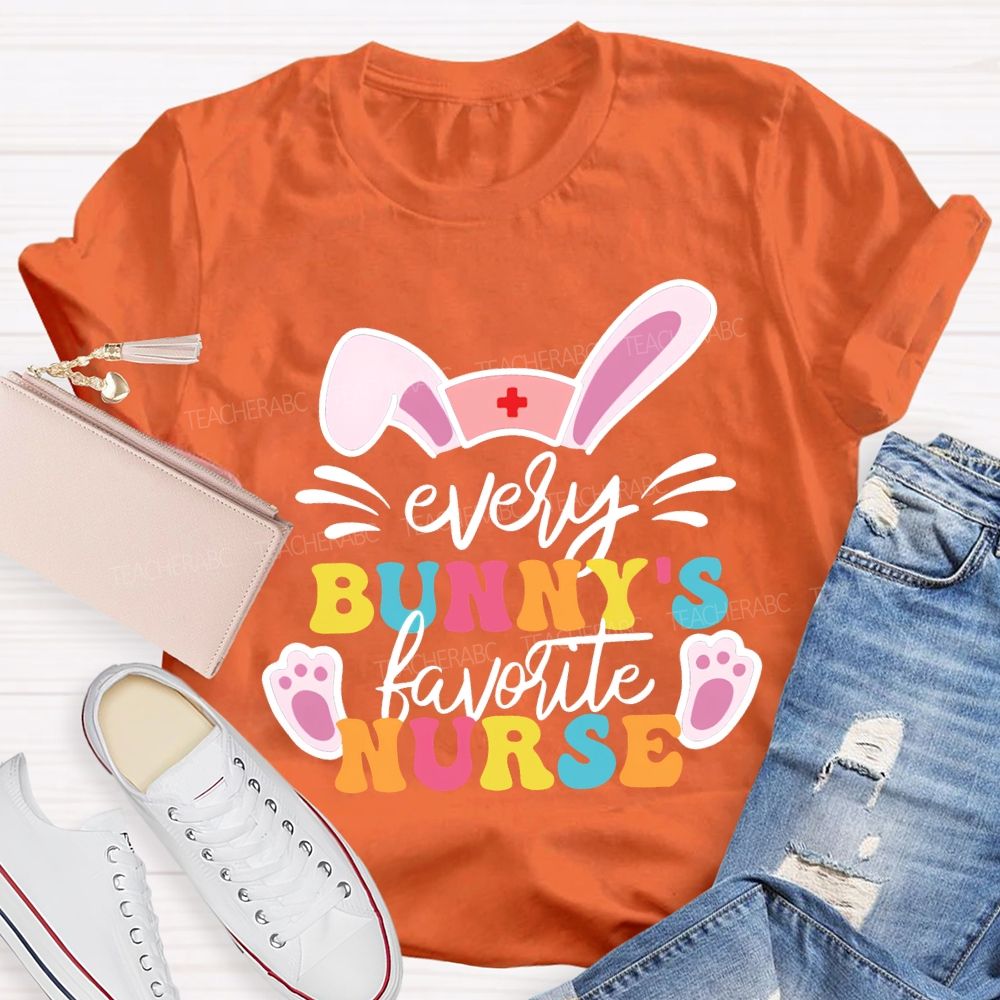 Every Bunny'S Favorite Nurse T-shirt