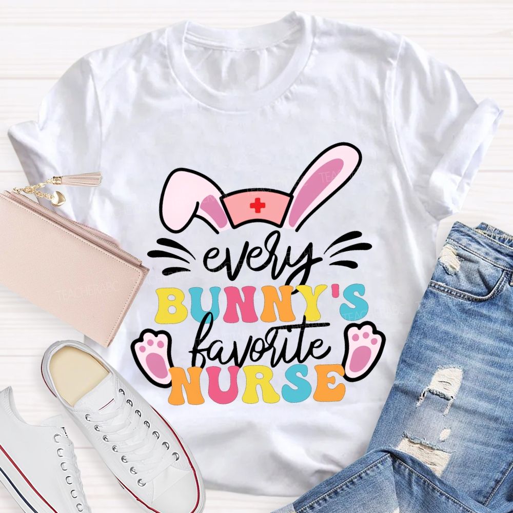 Every Bunny'S Favorite Nurse T-shirt
