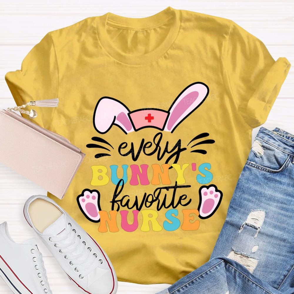 Every Bunny'S Favorite Nurse T-shirt