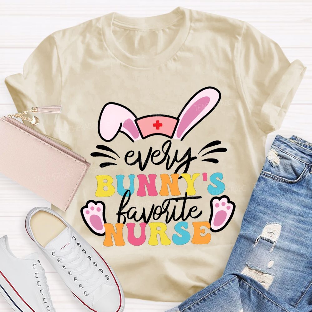 Every Bunny'S Favorite Nurse T-shirt