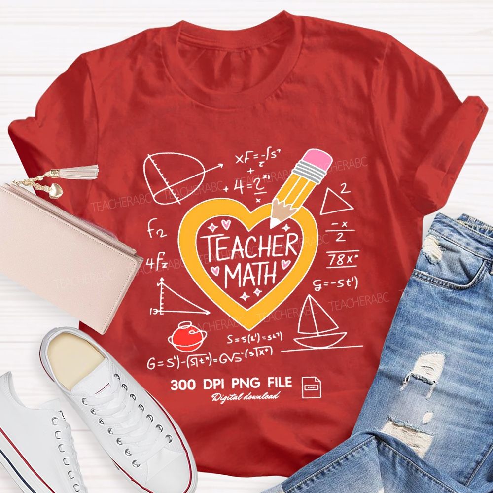 Math Teacher Heart And Pencil Teacher T-shirt