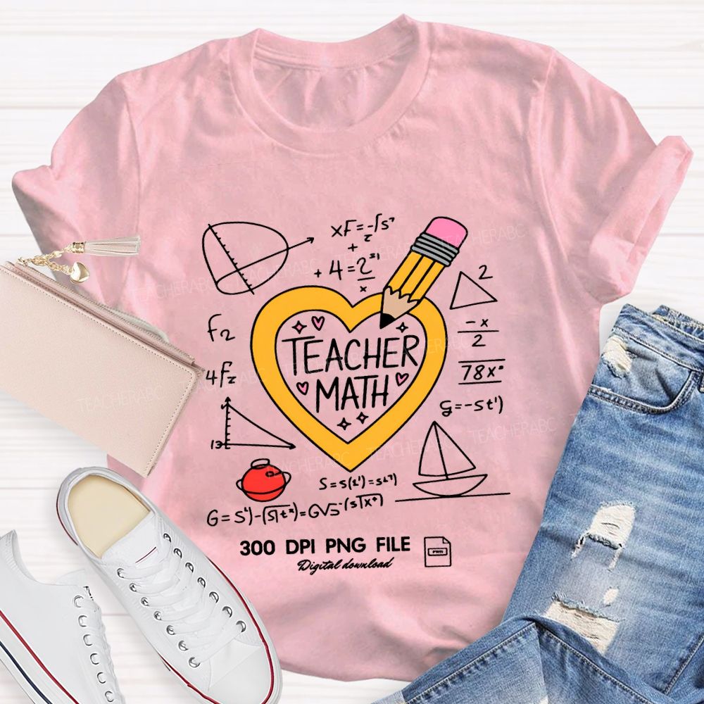 Math Teacher Heart And Pencil Teacher T-shirt