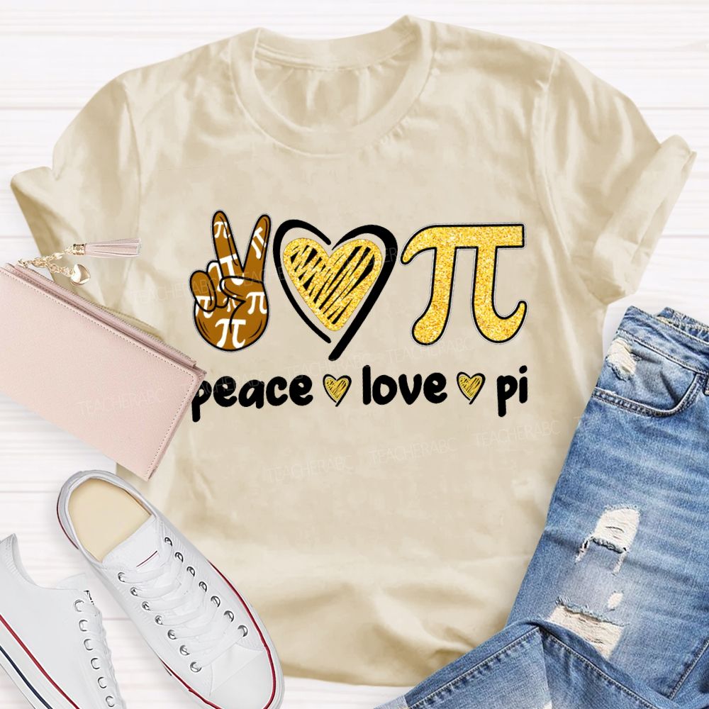 Peace Love Pi Hearts And Math Teacher T-shirt