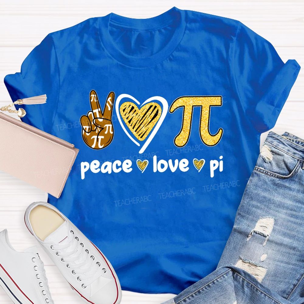 Peace Love Pi Hearts And Math Teacher T-shirt