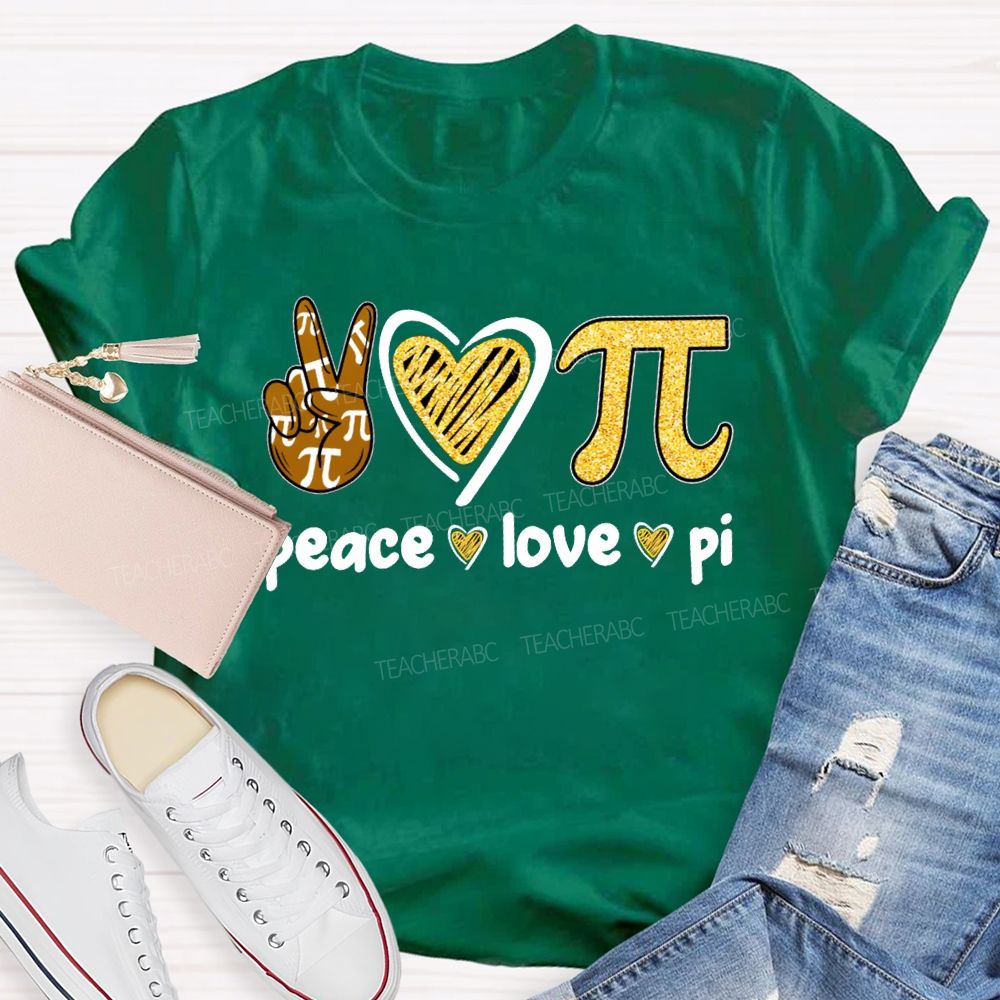 Peace Love Pi Hearts And Math Teacher T-shirt