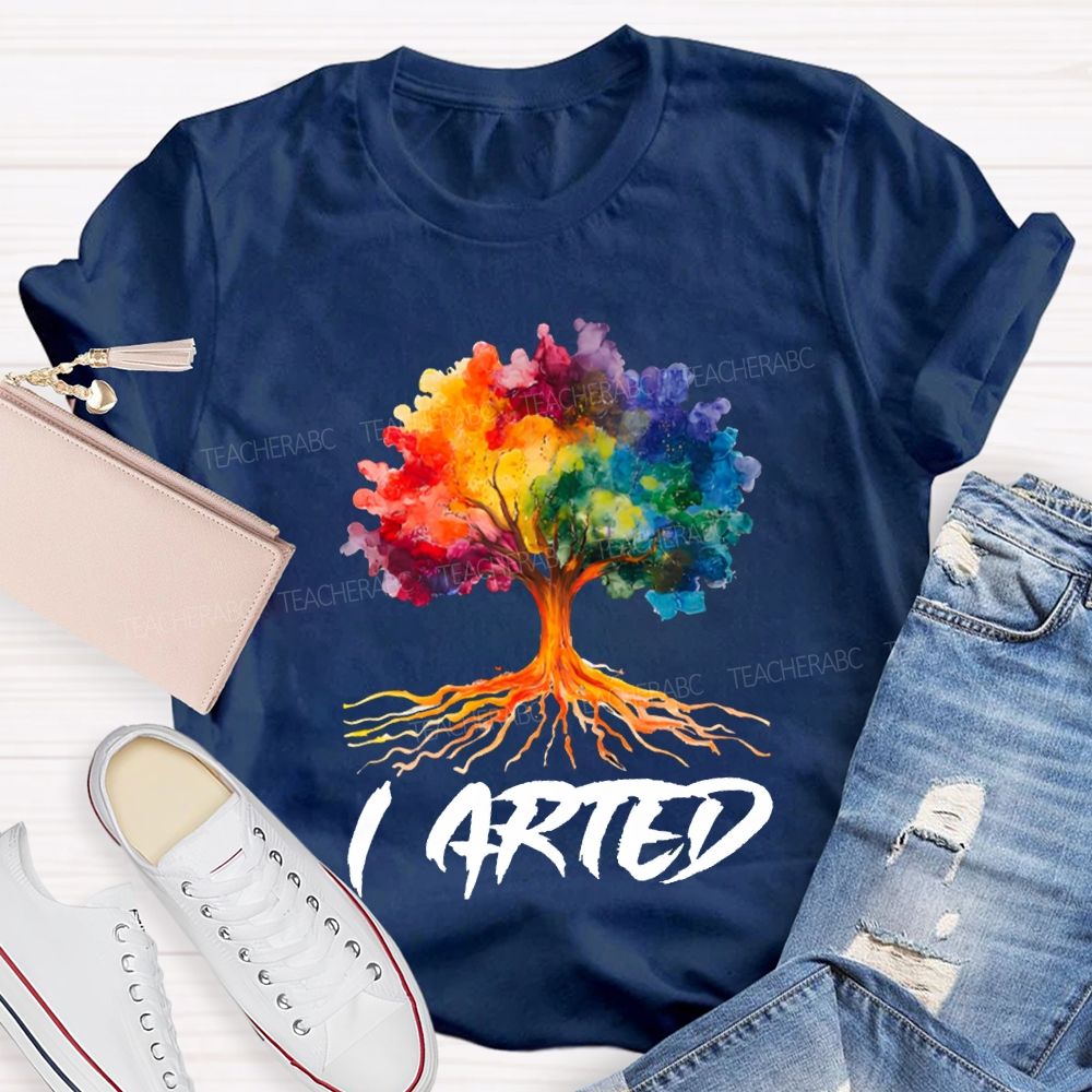 I Arted Colorful Tie-Dyed Tree Art Teacher T-shirt