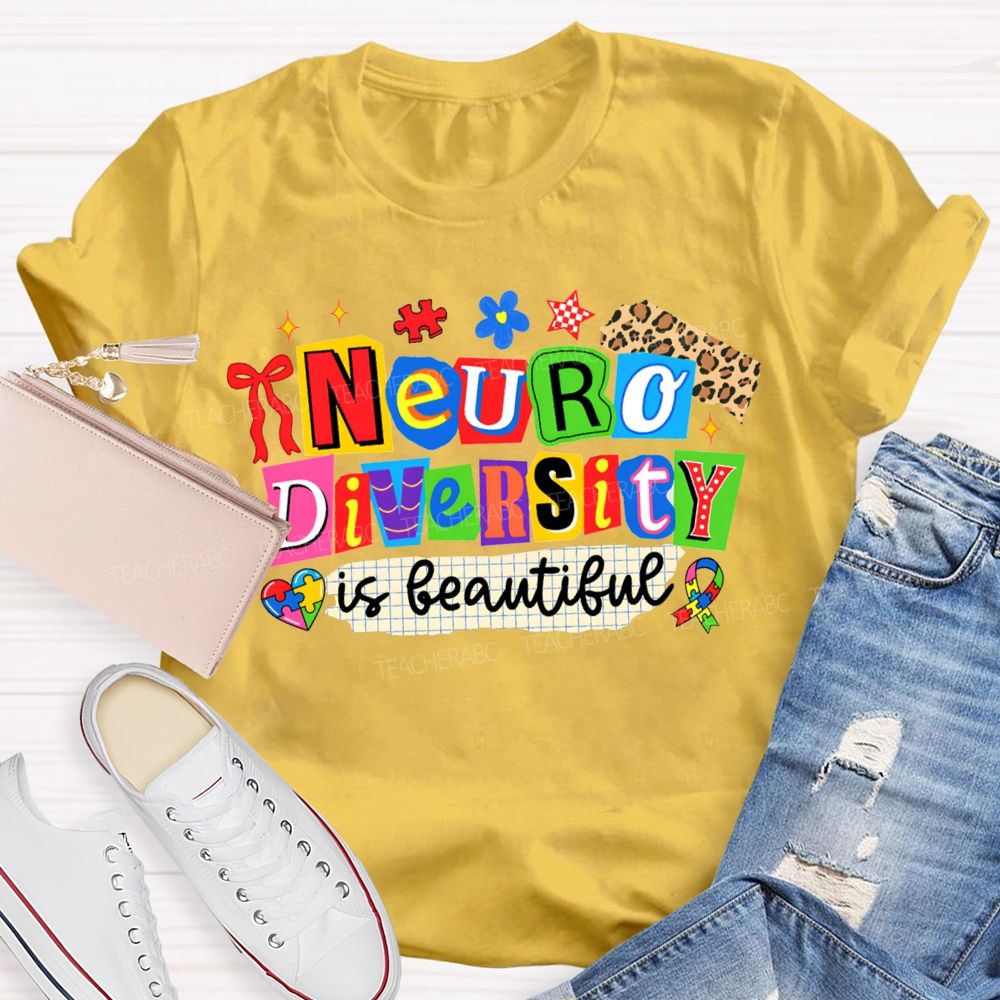 Neurodiversity Is Beautiful Special Education Teacher T-shirt