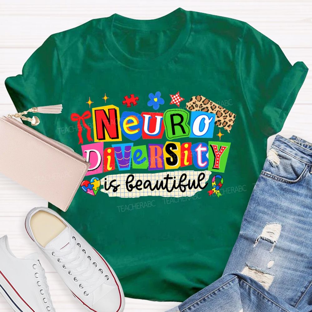 Neurodiversity Is Beautiful Special Education Teacher T-shirt