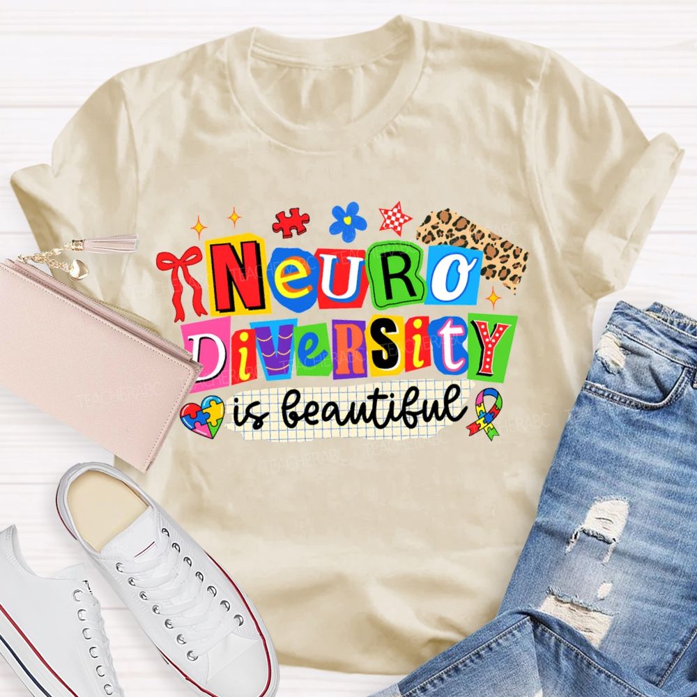 Neurodiversity Is Beautiful Special Education Teacher T-shirt