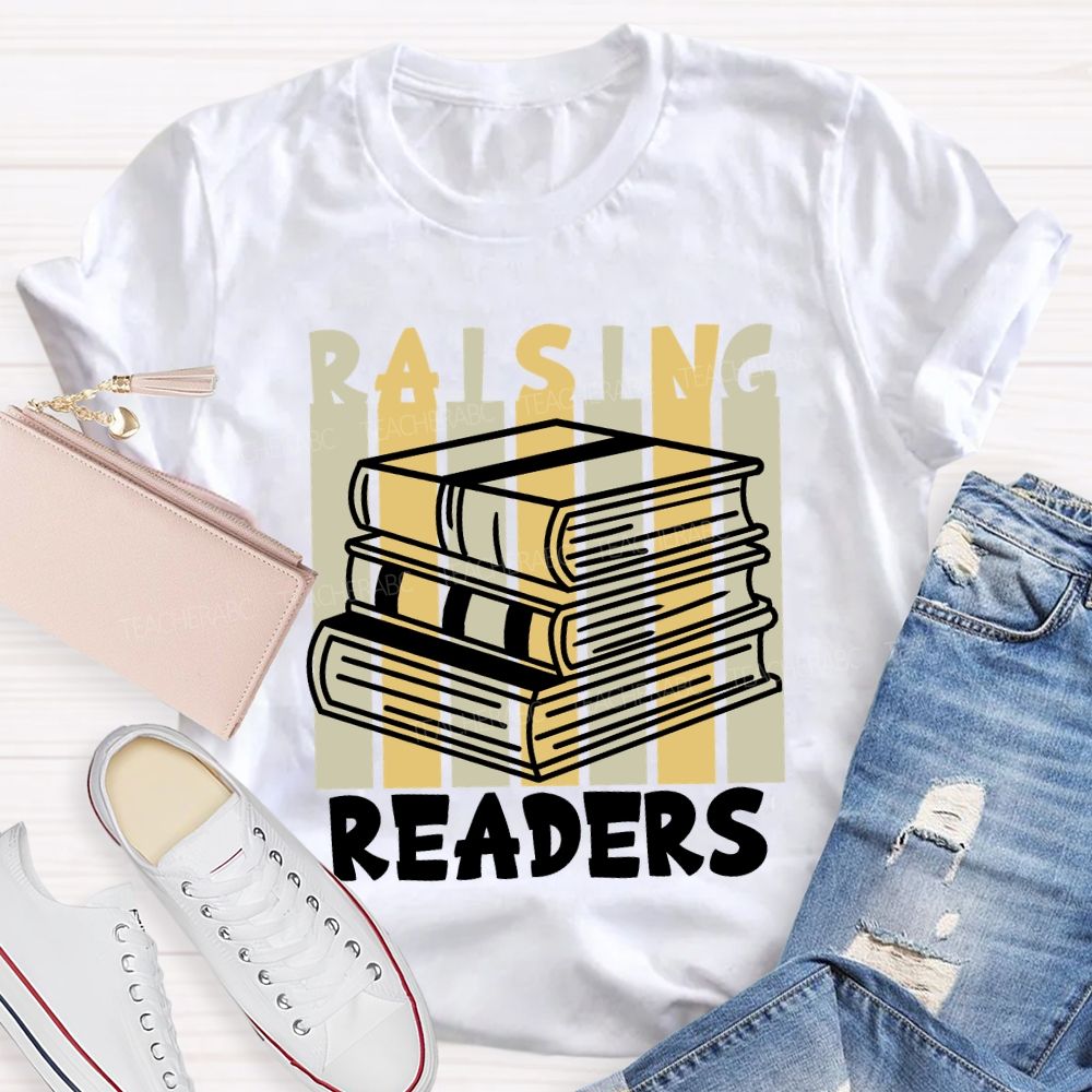 Raising Readers Teacher T-shirt