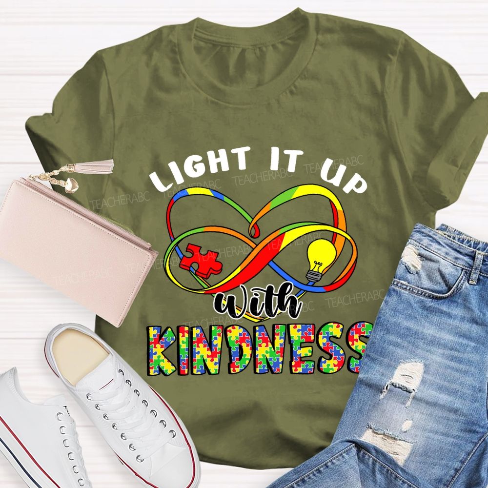 Light It Up With Kindness Teacher T-shirt