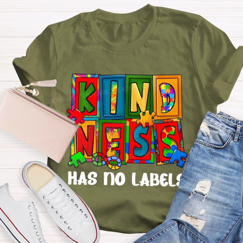 Kindness Has No Labels Teacher T-shirt