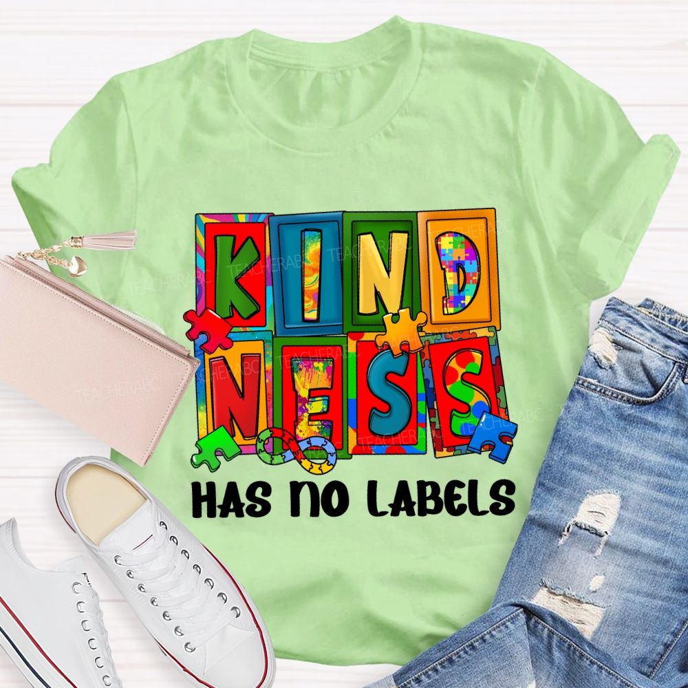 Kindness Has No Labels Teacher T-shirt