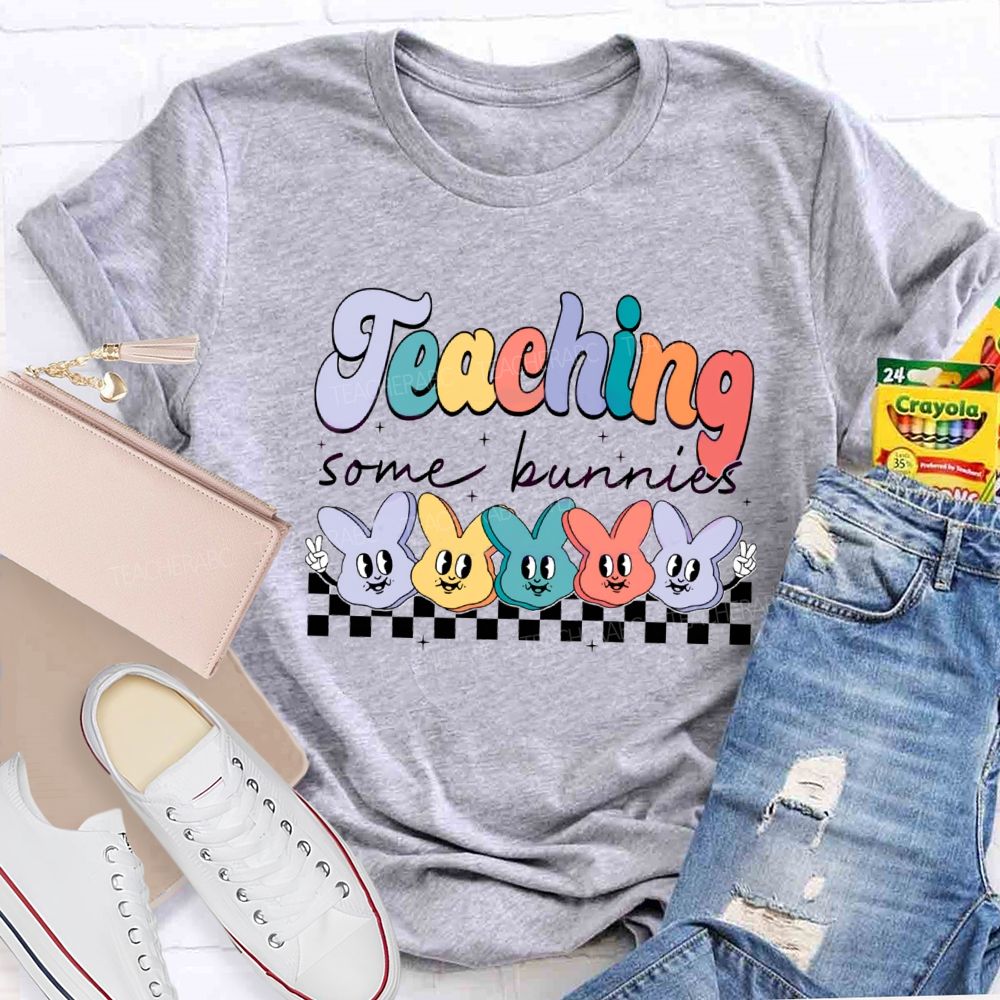 Teaching Some Bunnies Teacher T-shirt
