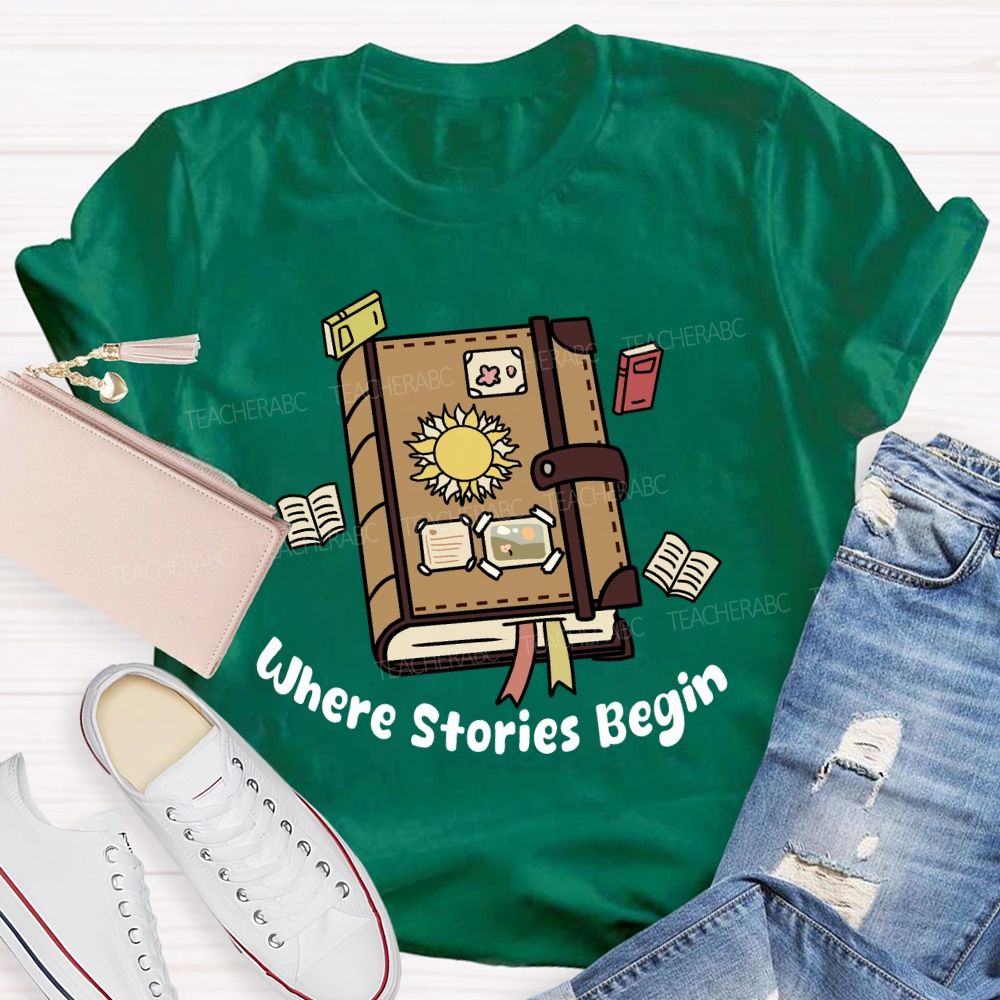 Where Stories Begin Teacher T-shirt