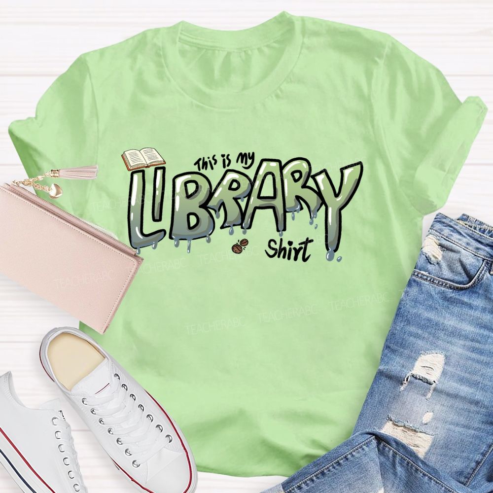 This Is My Library Shirt Teacher T-shirt