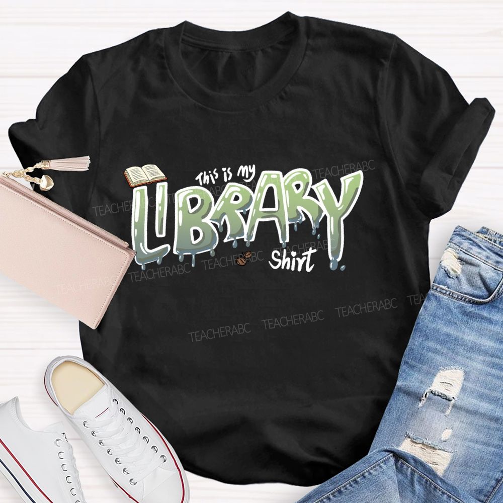 This Is My Library Shirt Teacher T-shirt