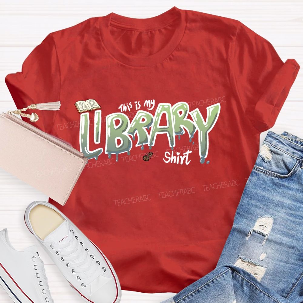 This Is My Library Shirt Teacher T-shirt