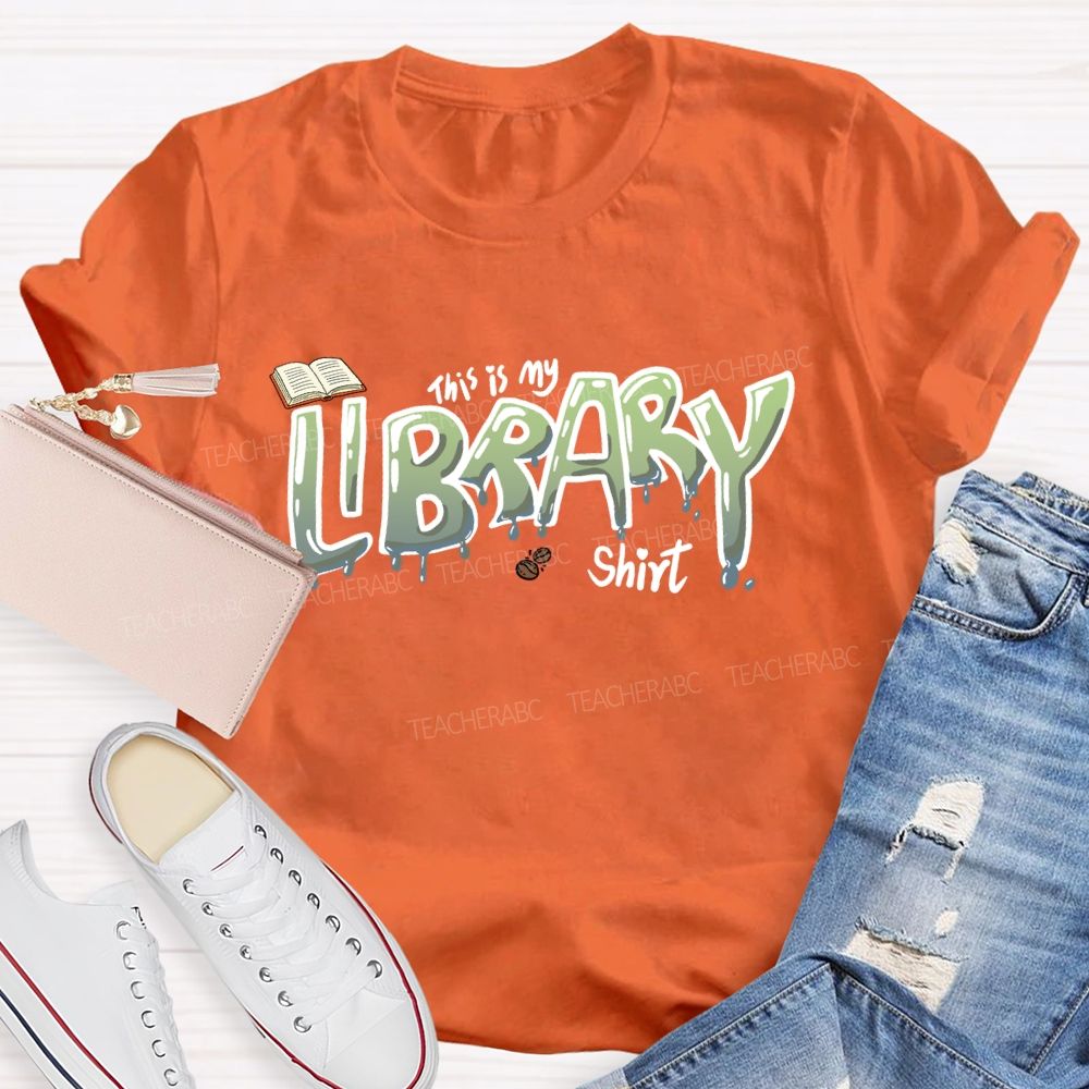 This Is My Library Shirt Teacher T-shirt