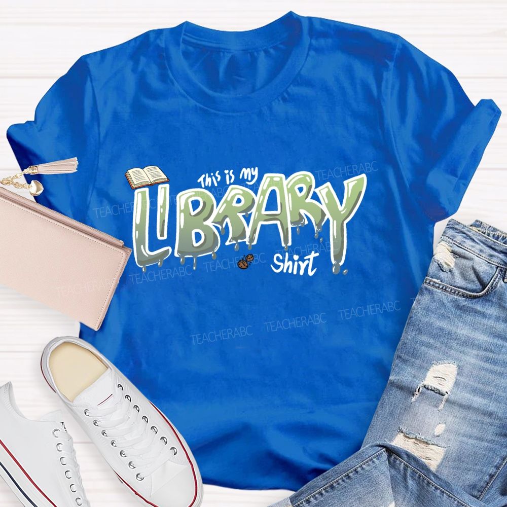 This Is My Library Shirt Teacher T-shirt