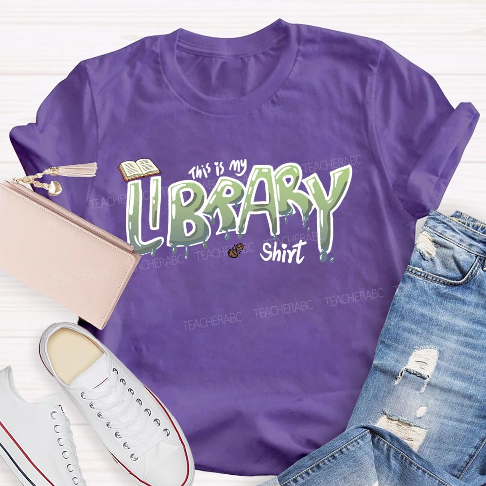 This Is My Library Shirt Teacher T-shirt