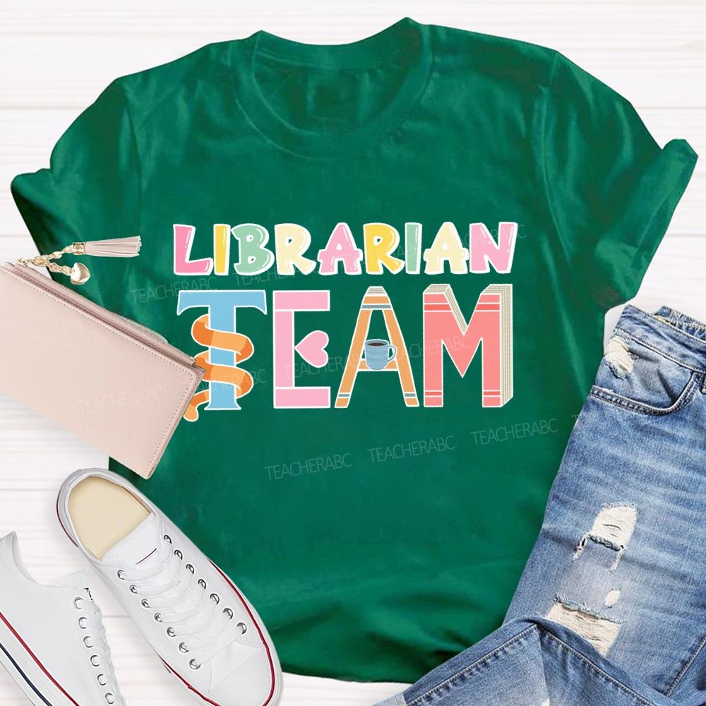 Librarian Team Teacher T-shirt