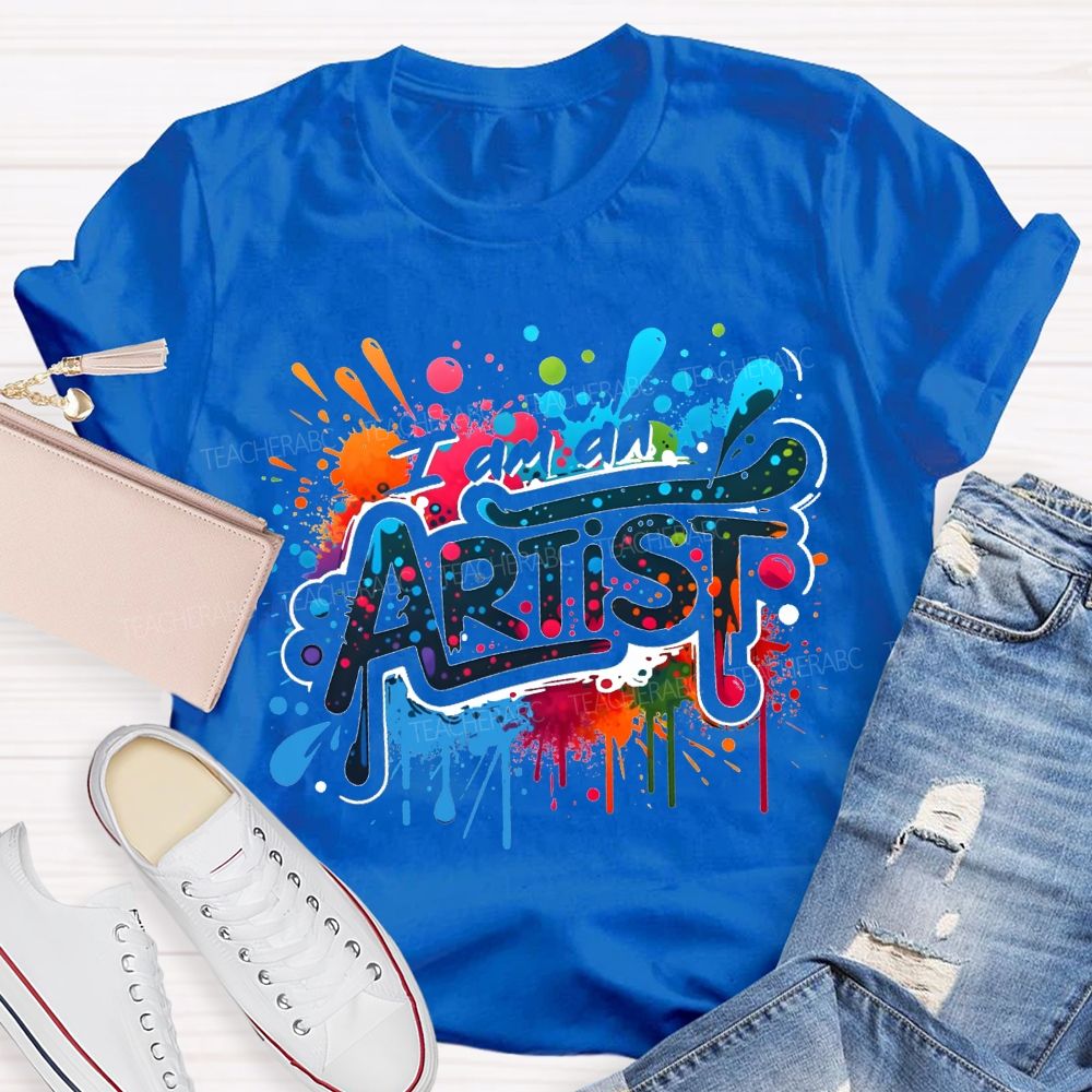 I Am An Artist Colorful Tie-Dye Prints Teacher T-shirt
