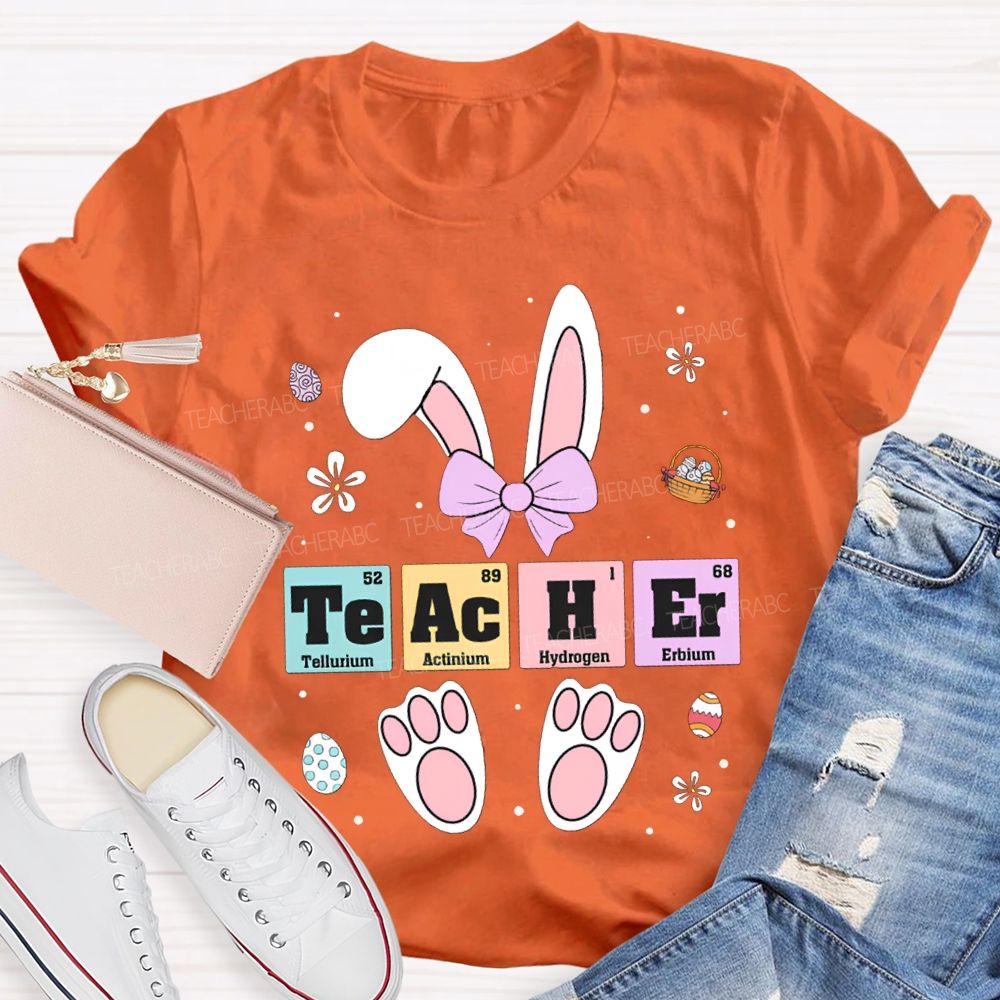 Teacher Tellurium Actinium Hydrogen Erbium Science Teacher Easter Bunny T-shirt