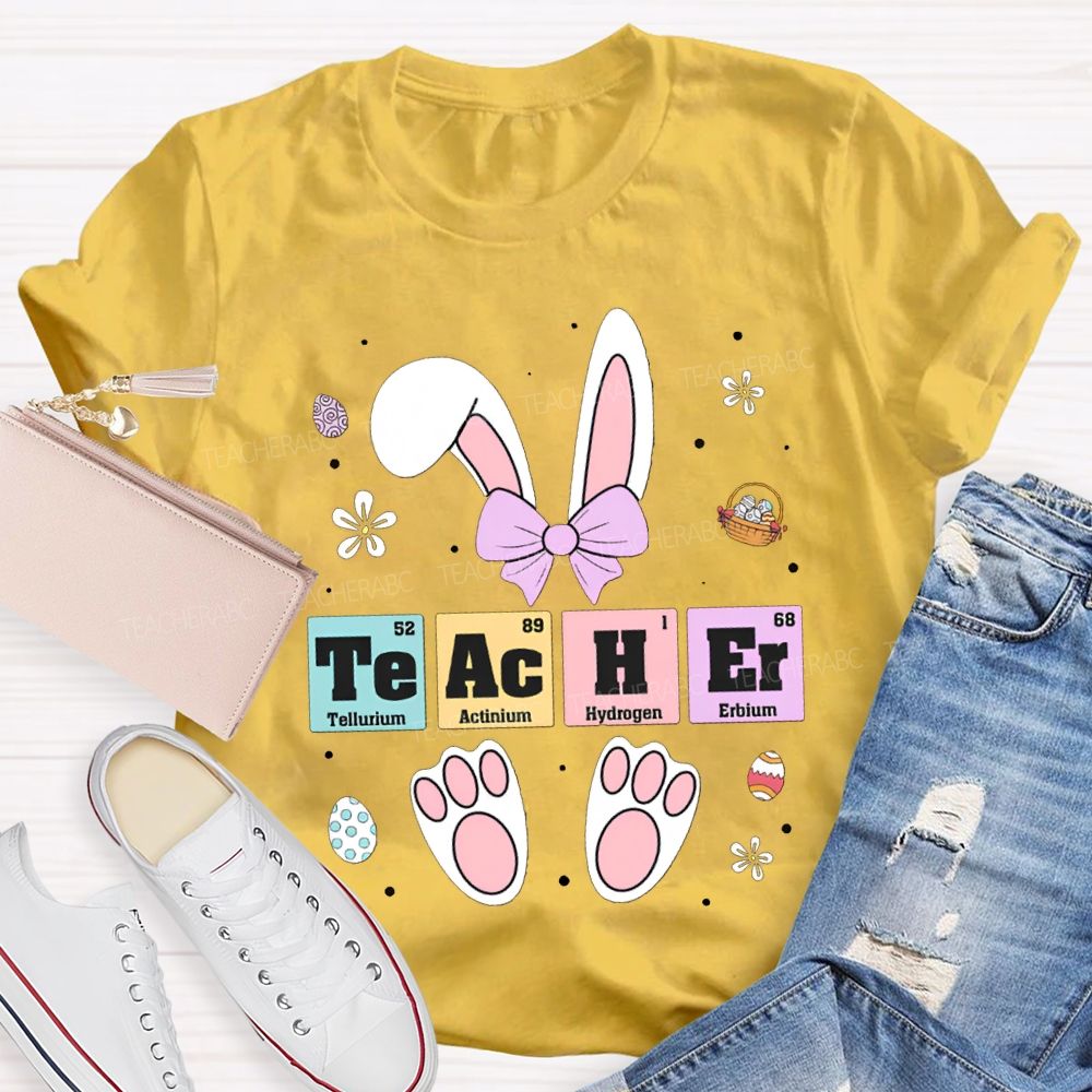 Teacher Tellurium Actinium Hydrogen Erbium Science Teacher Easter Bunny T-shirt