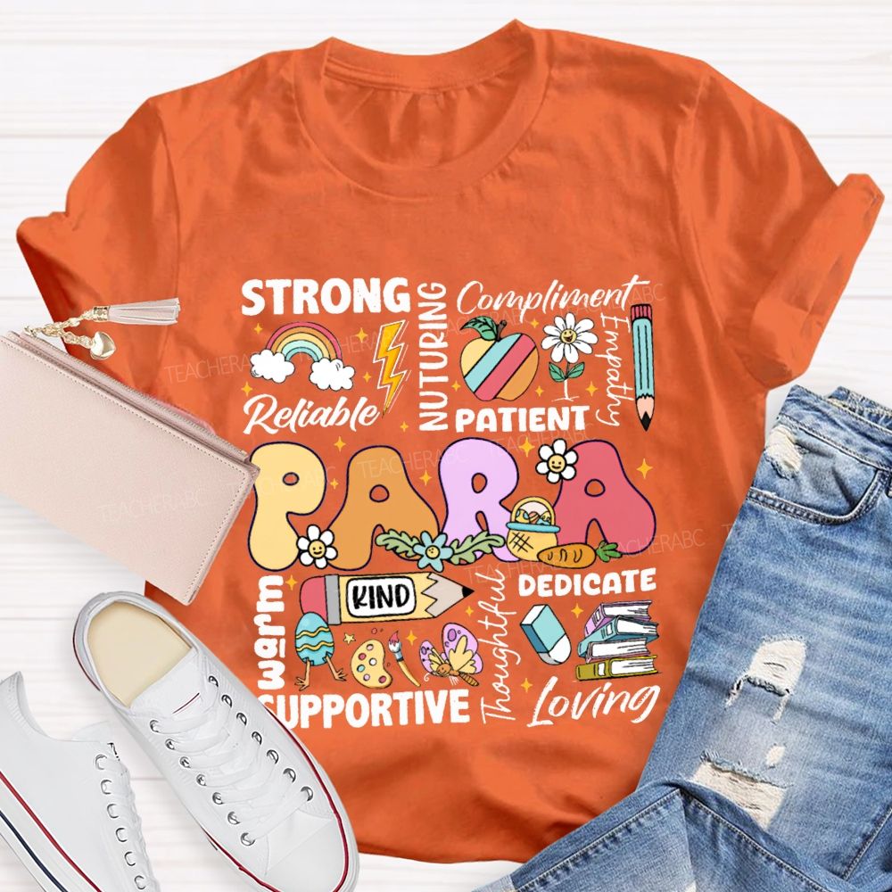 Para Strong Reliable Nurturing Compliment Painent Kind Dedicated Supportive Easter T-shirt