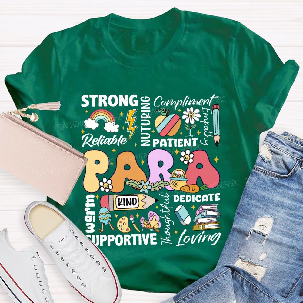Para Strong Reliable Nurturing Compliment Painent Kind Dedicated Supportive Easter T-shirt