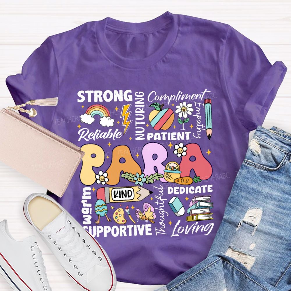 Para Strong Reliable Nurturing Compliment Painent Kind Dedicated Supportive Easter T-shirt