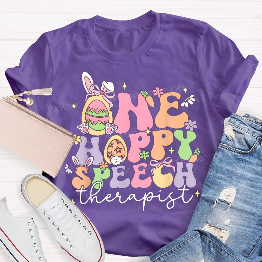 One Hoppy Speech Therapist And Easter Eggs Teacher T-shirt
