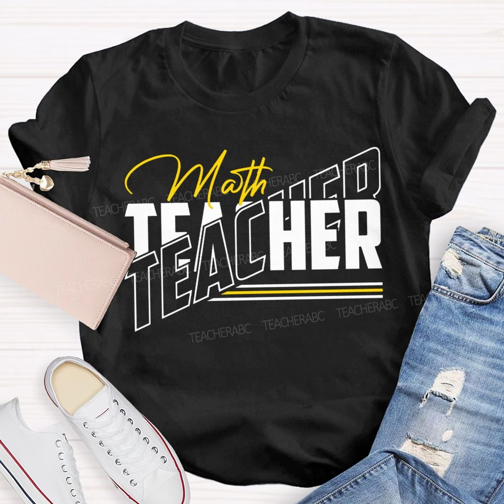 Math Teacher Colored Fonts Teacher T-shirt