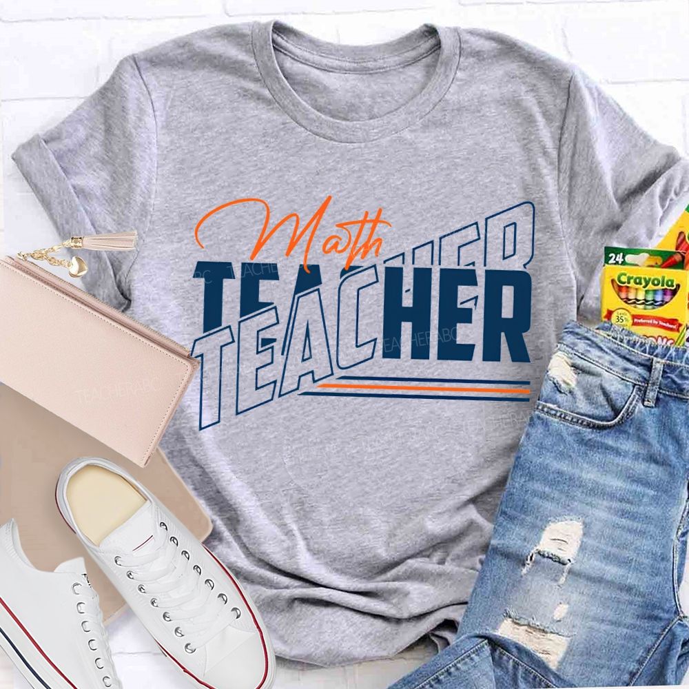 Math Teacher Colored Fonts Teacher T-shirt